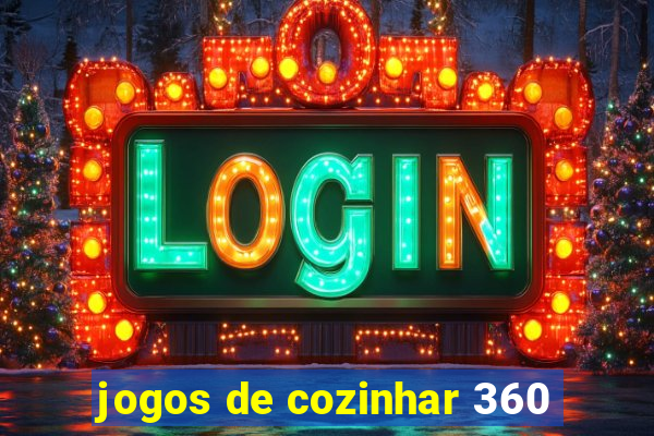 jogos de cozinhar 360